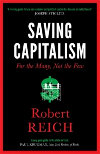 Saving Capitalism - Robert Reich