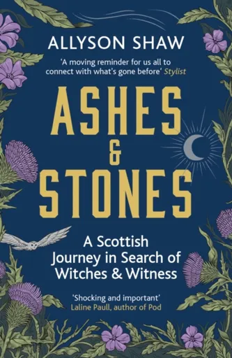 Ashes and Stones - Allyson Shaw
