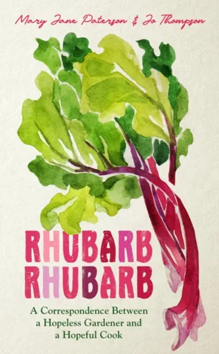 Rhubarb Rhubarb - Jo Thompson, Mary Jane Paterson