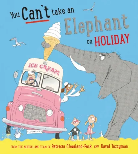 You Can't Take an Elephant on Holiday - Cleveland-Peck Patricia