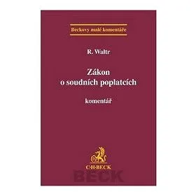 Zákon o soudních poplatcích: Komentář 2. vydání (978-80-7400-435-3)