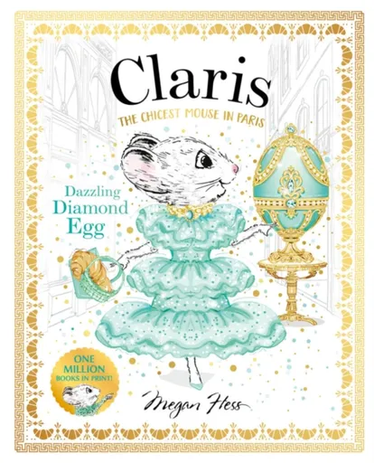 Claris: Dazzling Diamond Egg - Megan Hess