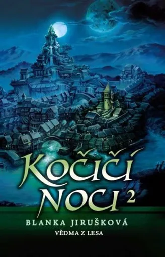 Kočičí noci 2  Vědma z lesa - Blanka Jirušková