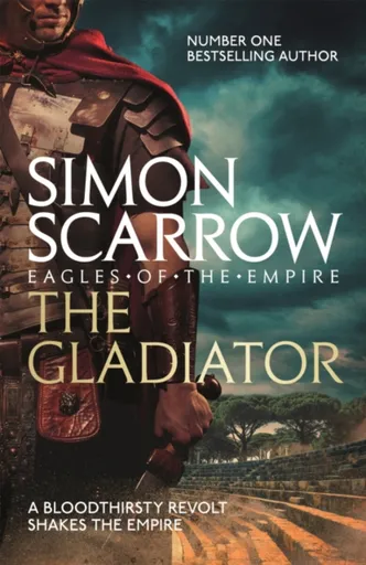 The Gladiator (Eagles of the Empire 9) - Simon Scarrow