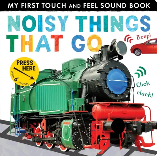 Noisy Things That Go - Libby Walden