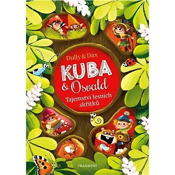 Kuba & Osvald Tajemství lesních skřítků (978-80-253-6059-0)