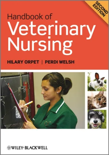 Handbook of Veterinary Nursing - Hilary  Orpet, Perdi  Welsh