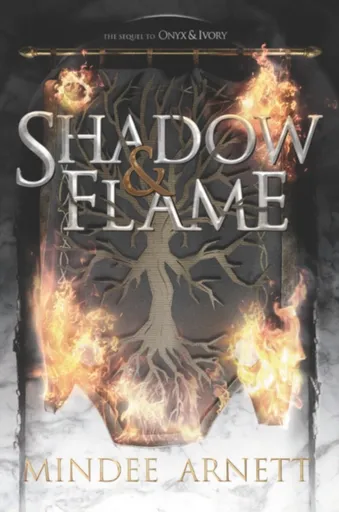 Shadow & Flame - Arnett Mindee