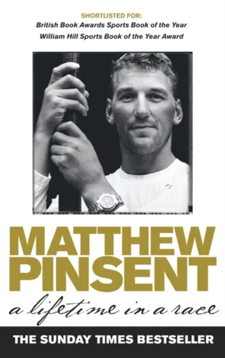 A Lifetime In A Race - Matthew Pinsent