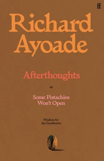 Afterthoughts - Richard Ayoade