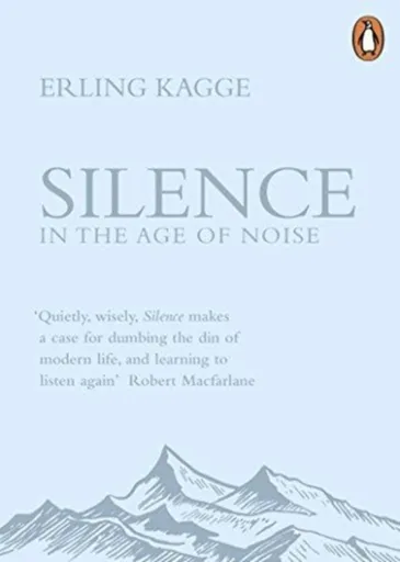 Silence - Erling Kagge