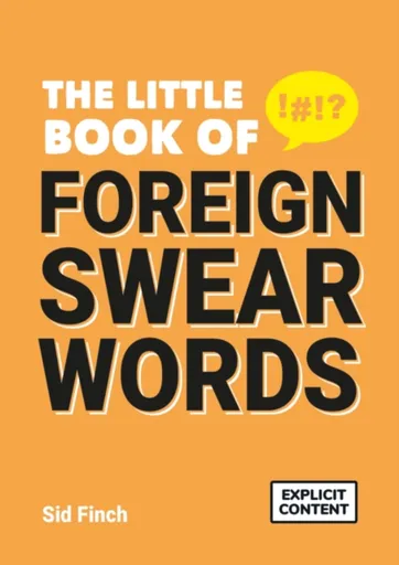 The Little Book of Foreign Swear Words - Finch Sid