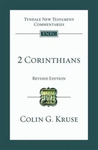 2 Corinthians - Colin G Kruse