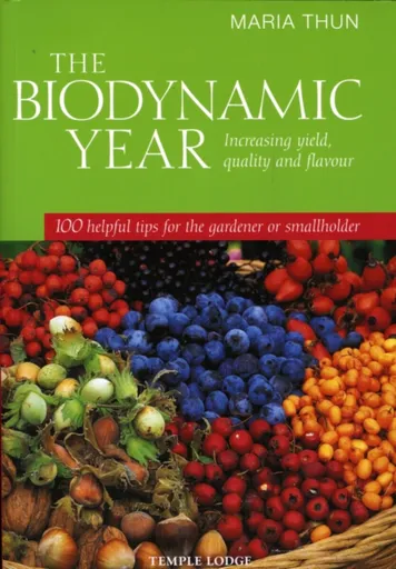 The Biodynamic Year - Maria Thun