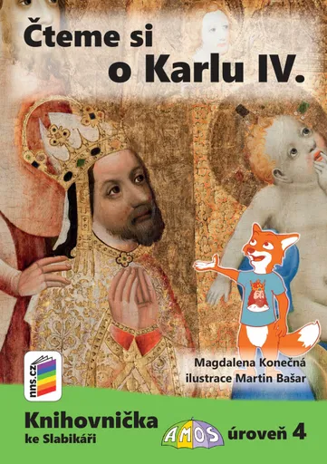 Čteme si o Karlu IV. (Knihovnička ke Slabikáři AMOS) (K4-02)