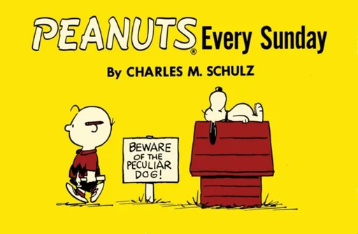 Peanuts Every Sunday - Charles M. Schulz