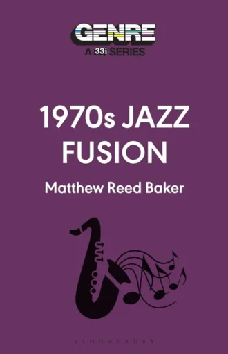 1970s Jazz Fusion - Matthew Reed  Baker