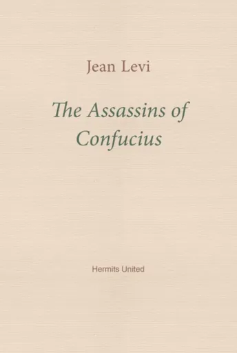 The Assassins of Confucius - Jean Levi