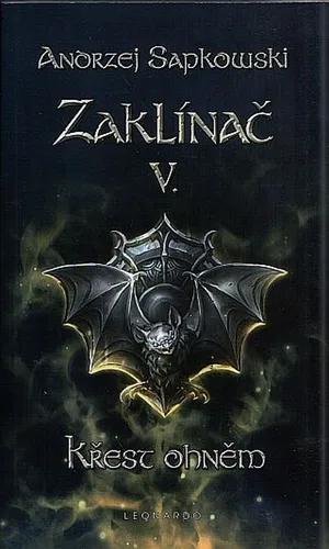 Zaklínač V. Křest ohněm - Andrzej Sapkowski