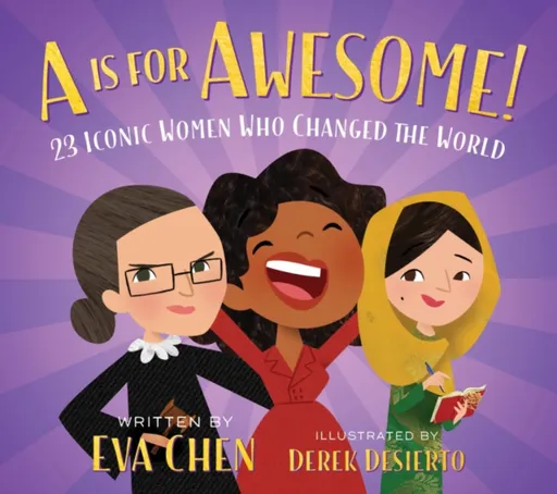 A is for Awesome! - Eva Chen