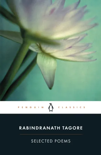 Selected Poems - Tagore Rabindranath