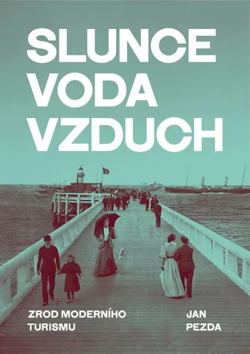 Slunce, voda, vzduch - Jan Pezda