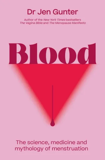 Blood - Dr. Jennifer Gunter