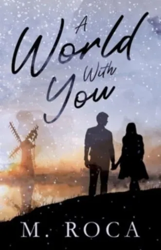 A World With You - M. Roca