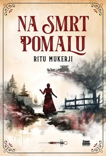Na smrt pomalu - Ritu Mukerji