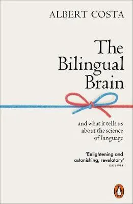 The Bilingual Brain - Costa Albert
