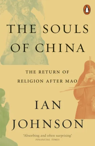 The Souls of China - Ian Johnson