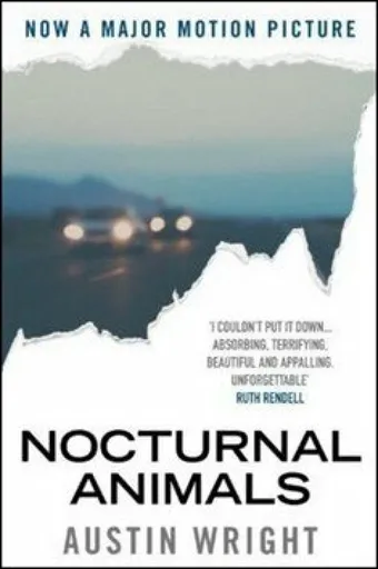 Nocturnal Animals - Austin Wright