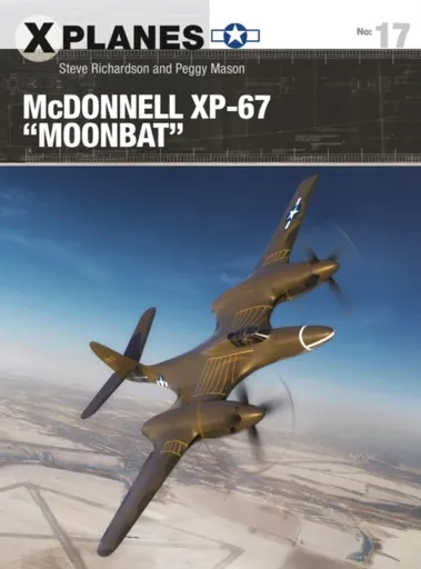 McDonnell XP-67 "Moonbat" - Richardson Steve, Peggy Mason