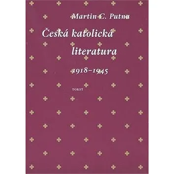 Česká katolická literatura 1918-1945 (978-80-7215-391-6)