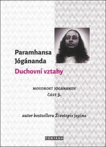 Duchovní vztahy - Paramhansa Jógánanda