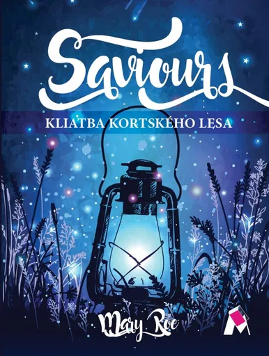 Saviours Kliatba Kortského lesa - Mary Roe