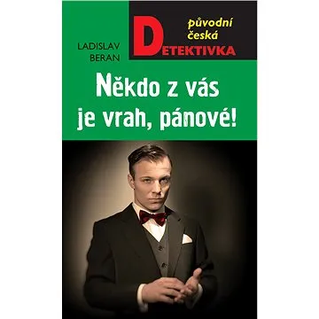Někdo z vás je vrah, pánové (978-80-243-8894-6)