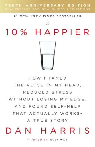 10% Happier 10th Anniversary - Dan Harris