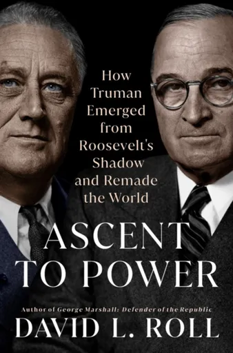 Ascent to Power - David L. Roll