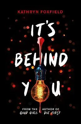 It's Behind You - Kathryn Foxfield