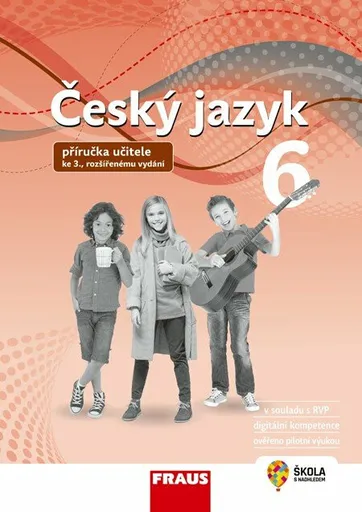 Český jazyk 6 – nová generace - Příručka učitele - Renata Teršová, Zdena Krausová