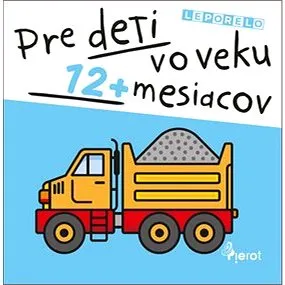 Pre deti vo veku 12+ mesiacov (978-80-7353-666-4)