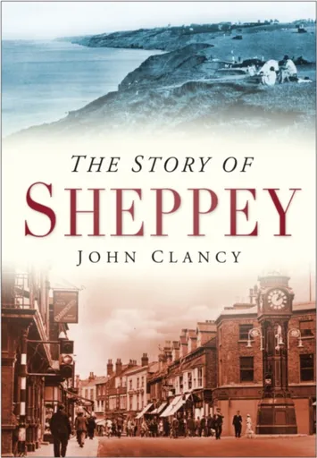 The Story of Sheppey - John Clancy