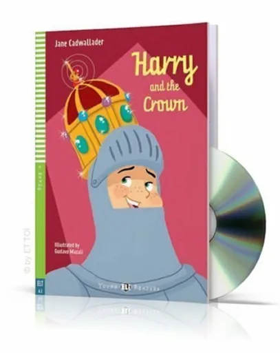 Young ELI Readers 4/A2: Harry and The Crown + Downloadable Multimedia - Jane Cadwallader