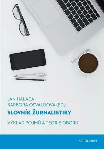 Slovník žurnalistiky - Jan Halada, Barbora Osvaldová