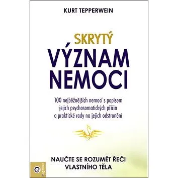 Skrytý význam nemocí (978-80-8100-557-2)