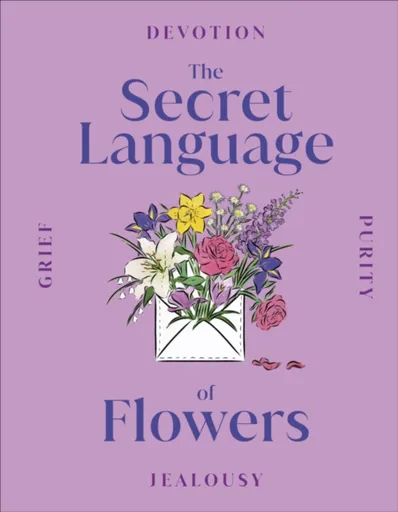 The Secret Language of Flowers - DK