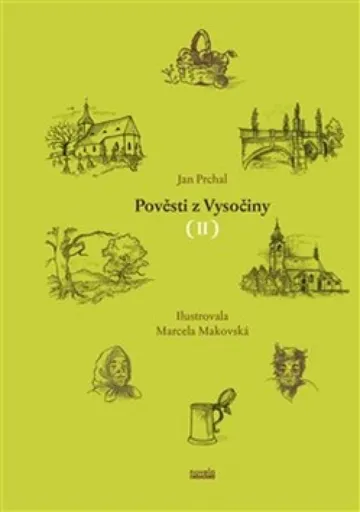 Pověsti z Vysočiny II. - Jan Prchal, Marcela Makovská