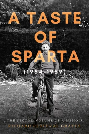 A Taste of Sparta (1954-1959) - Richard Perceval Graves