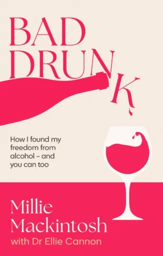 Bad Drunk - Millie Mackintosh
